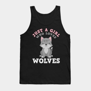 Just a girl who loves wolves Shirt Tank Top